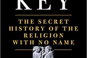 The Immortality Key: The Secret History of the Religion with No Name